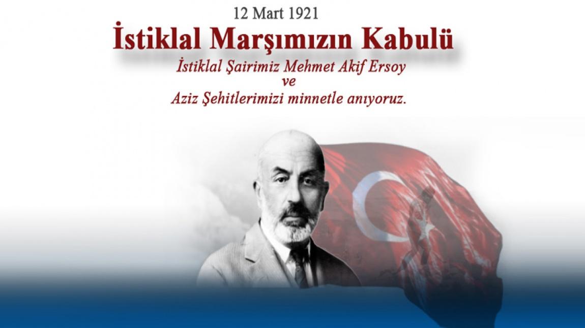 12 Mart İstiklal Marşının Kabulü' nün 100. Yılı ve Mehmet Akif Ersoy'u Anma Günü